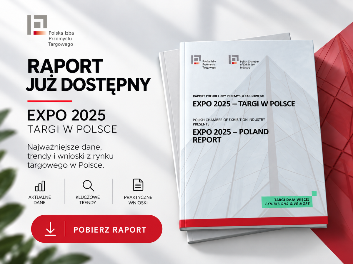 Rośnie powierzchnia targowa i udział zagranicznych wystawców. Raport PIPT EXPO 2025 - Targi w Polsce już dostępny!